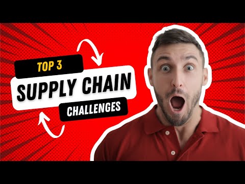 Top Supply Chain Challenges