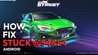 CarX Street ANDROID FIX infinite loading @54/54 || How to fix stuck on 5454 car x street android