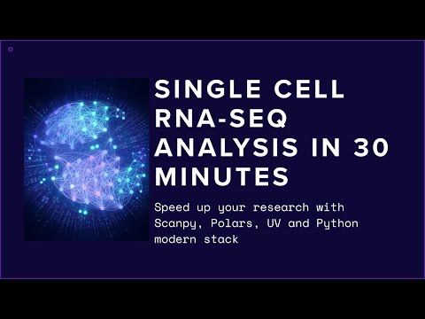 Single-Cell RNA-Seq Analysis in 30 Minutes with Scanpy, UV & Polars | Modern Python Tools 2025!