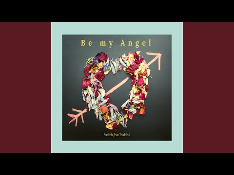 Be my Angel