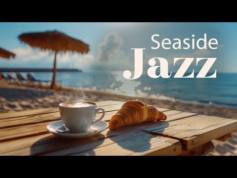 Morning Jazz Cafe by Tropical Beach - Full of Energy for the New Day with Upbeat Bossa Nova Jazz