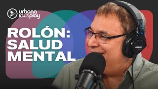 Gabriel Rolón sobre salud mental, ansiedad y ataques de pánico