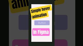 Simple Button Hover Animation in Figma #figma #shorts #figmatutorial