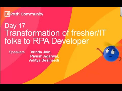 RPA Developer Workshop Day 17 | Transformation of a Fresher/IT Folk to RPA Developer