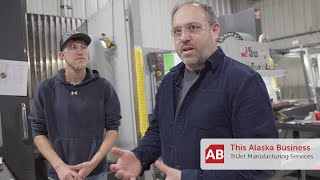 This Alaska Business: TriJet Manufacturing Services