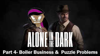 Boiler Business & Puzzle Problems in Alone in the Dark (part 4)
