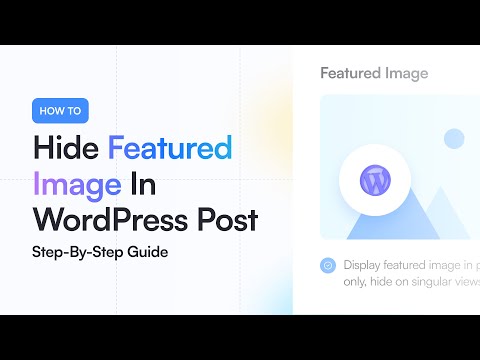How to Hide Featured Image In WordPress Post 2023