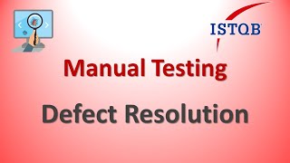 Manual Testing-Defect Resolution