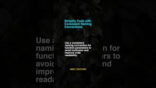Simplify Code With Consistent
