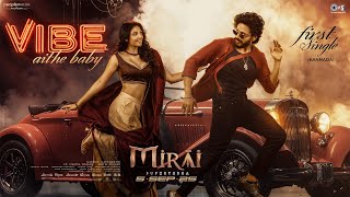 Vibe Aithe Baby-Lyrical| |Mirai |Teja Sajja, Ritika Nayak|Karthik Gattamneni|Gowra Hari|Armaan Malik