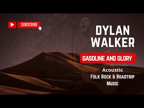 Gasoline and Glory – Powerful Folk Rock Road Anthem by Dylan Walker