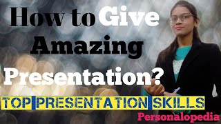 How to give presentation? | Best Presentation Skills | Personalopedia