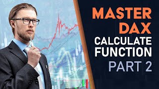 DAX Masterclass - Calculate Function- Part 2 of 2  // Collectiv Academy