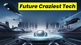 The Craziest Tech Inventions of the Decade!