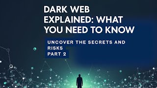 Dark Web Explained  Educational Video