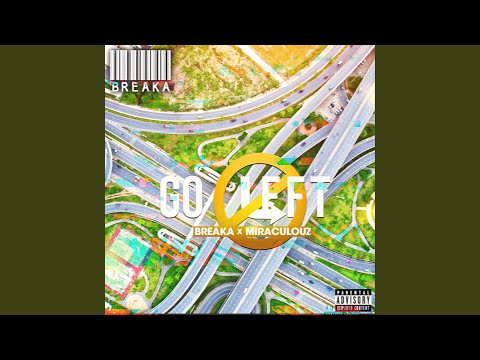 Go Left (feat. Miraculouz)