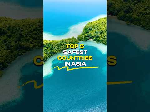 Top 5 Safest Countries in Asia