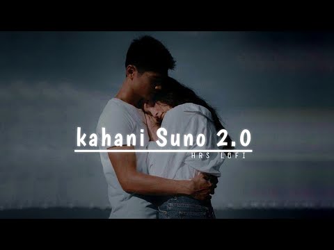 Kahani Suno 2.0 || Slowed and Reverbed || Kaifi Khalil || HRS LOFI