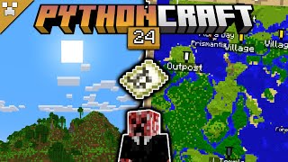 PRO CARTOGRAPHER! | Pythoncraft (Minecraft Survival Let's Play) | Episode 24