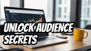 WANT Better Audience Insights? Watch This Now!