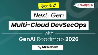 Next-Gen Multi-Cloud DevSecOps with GenAI Roadmap 2026 in Telugu | Naresh IT