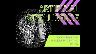 Exploring the Limitless Potential of AI How AI Technology is Shaping Our Future