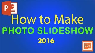 How to make photo slideshow in powerpoint 2016 - Beginners tutorial