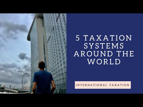 5 Taxation Systems Around The World