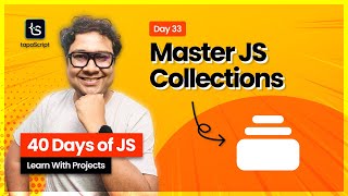 Day 33: JavaScript Map, Set, WeakMap, WeakSet - When & Why to Use Them! 🤩