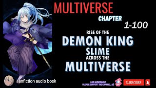 Rise of the Demon King Slime Across the Multiverse 1-100