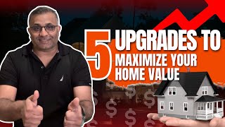 Top 5 Home Upgrades That Actually Increase Home Value (2025 Guide)