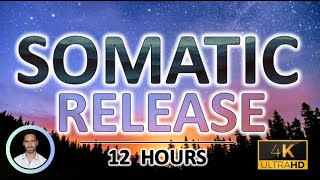 Somatic Release | Chronic Stress Relief | Deep Sleep Tones for Insomnia Relief & Restorative Healing