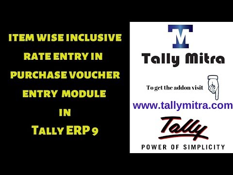 Tally Mitra | inclusive rate entry in purchase voucher entry in Tally ERP9 |Tally Add ons