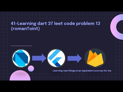 41-Learning dart 37  LeetCode Problem 13: Roman to Integer Conversion