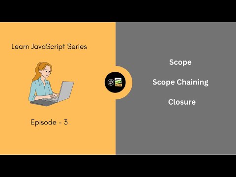 Scope, Scope Chaining and Closure in JavaScript | @learncoding.series