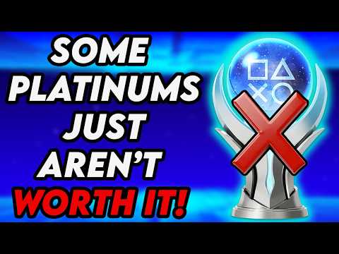 Here’s Why Some Platinum Trophies Aren’t Worth Your Time!