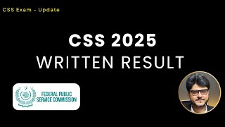 CSS 2025 Written Result | CSS 2026 Exam Schedule | CSS Reforms | Age Relaxation ?