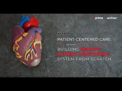 Patient-Centered Care: Building Remote Patient Monitoring (RPM) System from Scratch