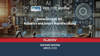 IROS 2025 Workshop Teaser | Generative AI for Robotics and Smart Manufacturing