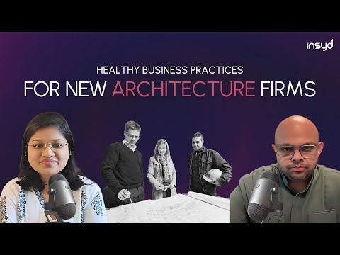 Healthy business practices for new architecture firms | Ar. Ruturaj Parikh