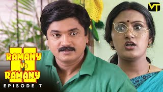Ramany vs Ramany | Part 02 | Episode 7 | Ramji | Devadarshini | K. Balachander | Naga | VT