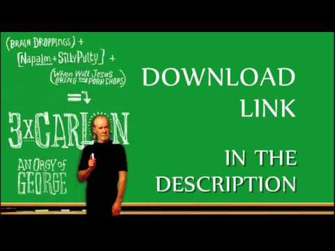 3 Times Carlin: An Orgy of George - AVAILABLE FOR DOWNLOAD