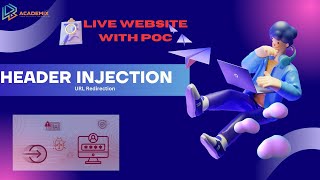 🚀 Header Injection & Open Redirect | Theory, POC & Live Website Pentesting! 🔥| DevAcademix