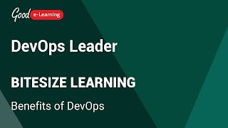 DevOps Leader Bitesize Learning: Benefits of DevOps (DevOps Leader tutorial)