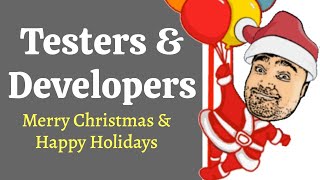 Testing With Fun | Testers & Developers - Merry Christmas & Happy Holidays | Software Testing