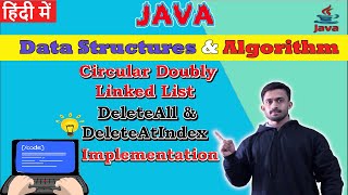 CDLL DeleteAll and DeleteAtIndex Coding | Data Structure and Algorithm | हिंदी में | CodeMyth