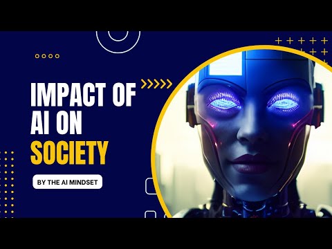 The Impact of AI on Society