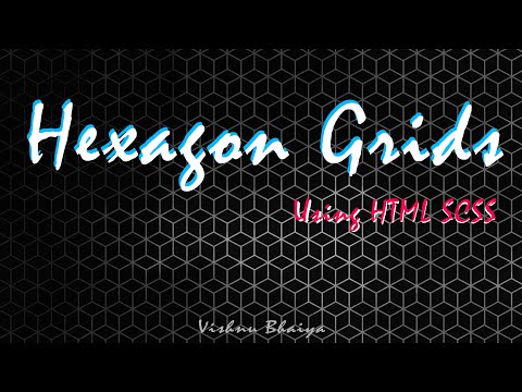 Hexagon Grids | Using HTML  | SASS | Culture Code - Make Me Move