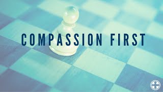 Compassion First