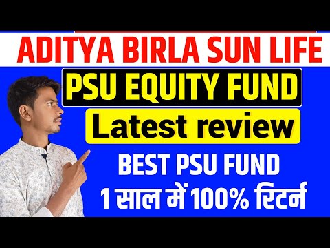 Aditya Birla Sun Life psu equity fund direct growth review!!